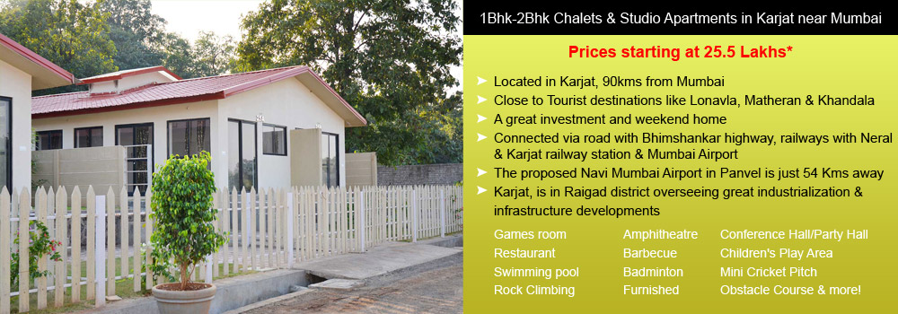 1Bhk-2Bhk Chalets and Studio Apartments for sale in Karjat Maharashtra near Mumbai
